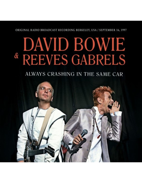 Bowie, David & Reeve - Always Crashing In The Same Car - (CD)