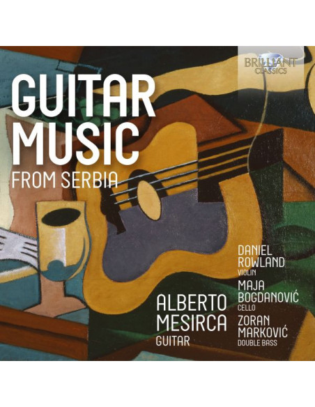 Bogdanovic, Jovanovic, Rowland - Guitar Music From Serbia - (CD)