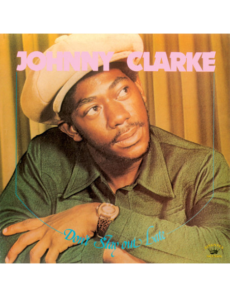 Clarke Johnny - Dont Stay Out Late - (CD)