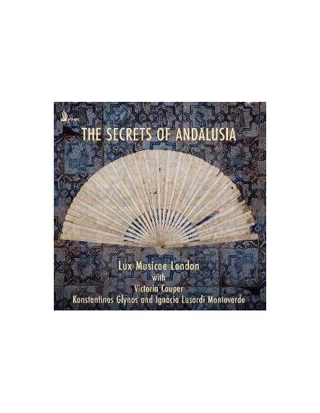 Lux Musicae London - Secrets Of Andalusia - (CD)