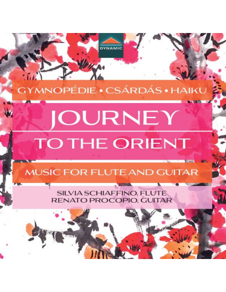 Silvia Schiaffino, Flute Renato Procopio, Guitar - Journey To The Orient, Music For Flute And Guitar - (CD)