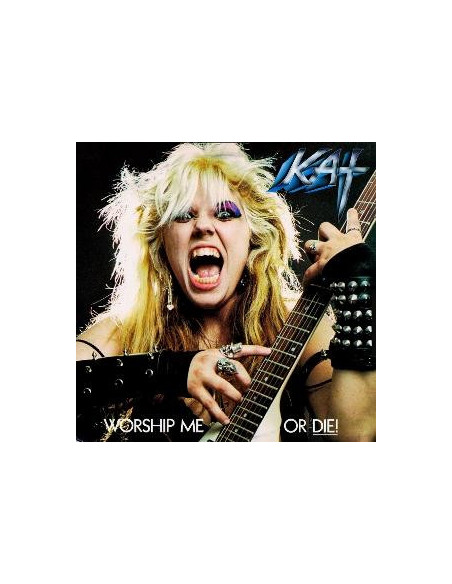Great Kat - Worship Me Or Die! - (CD)