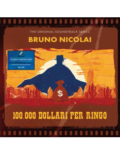 O. S. T. -100. 000 Dollari Per Ringo (Bruno Nicolai) - (180 Gr. 2 Lp / Cd Vinile Arancione Trasparente Num.)