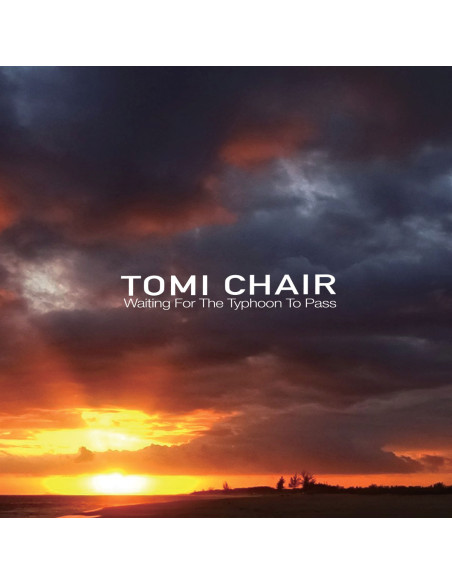 Tomi Chair - Waiting For The Typhoon To Pass