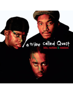 A Tribe Called Quest - Hits, Rarities and Remixes