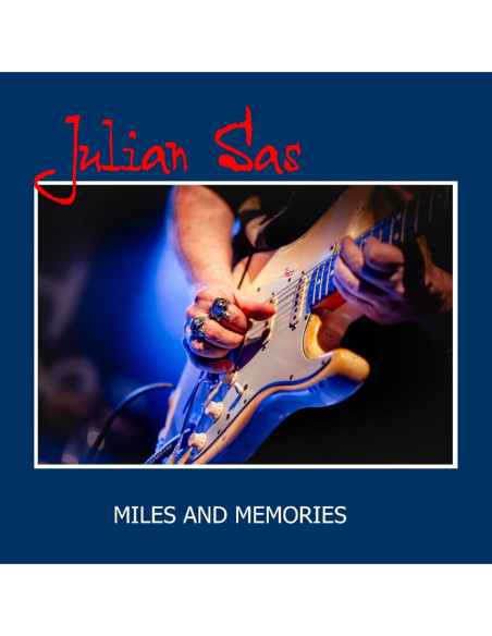 Julian Sas - Miles And Memories