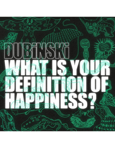 Dubinski - What Is Your Definition Of Happiness? - (CD)