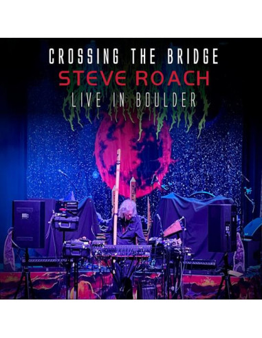Roach Steve - Crossing The Bridge (Live In Boulder 2024) - (CD)
