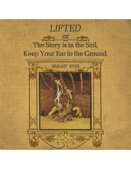 Bright Eyes - Lifted Or The Story Is In The Soil, Keep