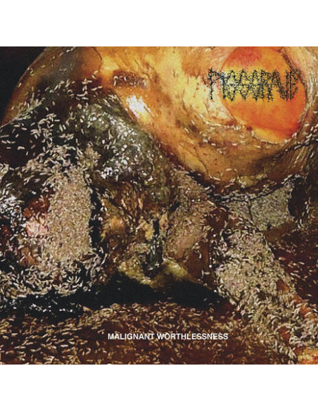 Pissgrave - Malignant Worthlessness