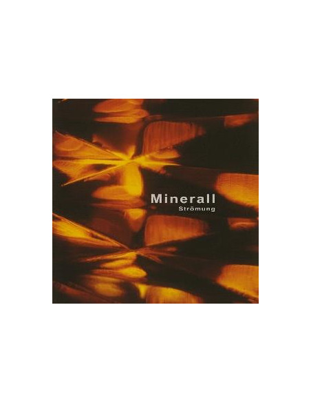 Minerall - Stromung