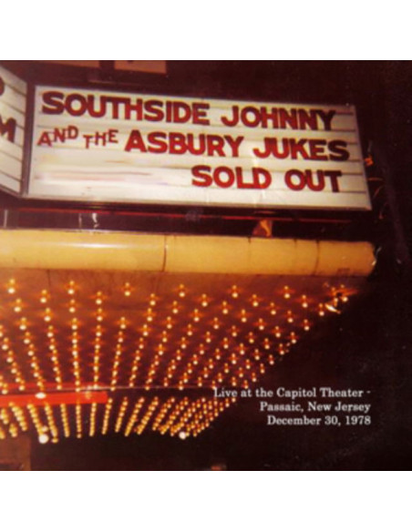 Southside Johnny And - Live At The Capitol Theater December 30, 1978
