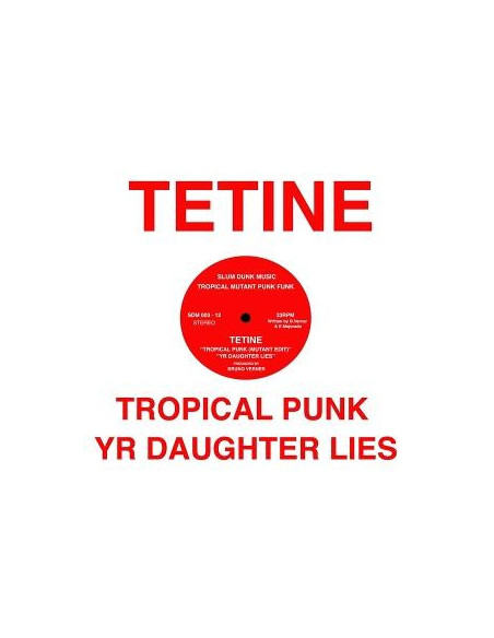 Tetine - Tropical Punk Yr Daughter Lies
