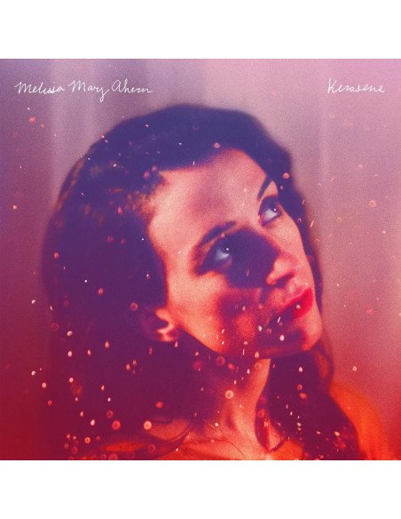 Melissa Mary Ahern - Kerosene