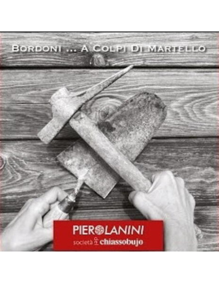 Lanini Piero - Bordoni... A Colpi Di Martello - (CD)