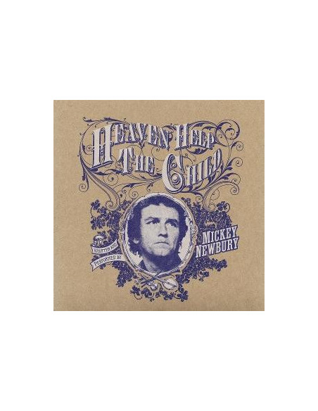 Mickey Newbury and Bil - Heaven Help The Child