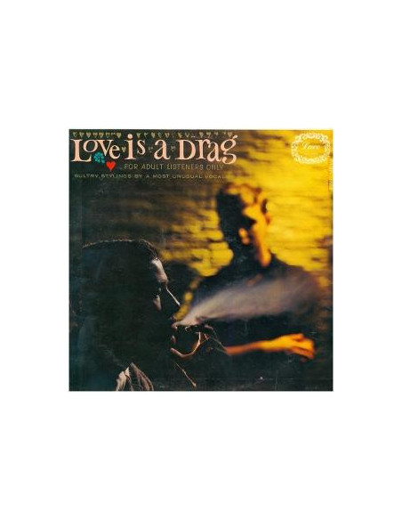 Love Is A Drag - For Adult Listeners Only