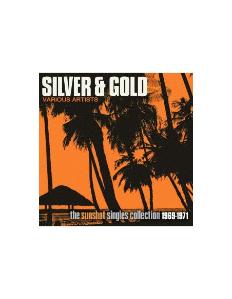 (Various) - Silver And Gold: The Sunshot Records Collection 1969-1971 - (CD)