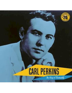 Perkins Carl - The King Of Rockabilly (Remastered) (Sun Records 70Th Anniversary)