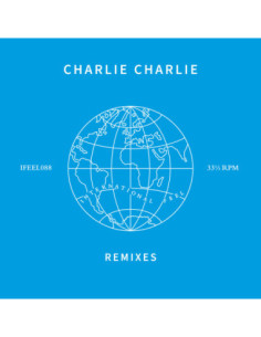 Charlie Charlie / Hy - Remixes (w/ Bella Boo, Mondag, Gerd Janson, Knightlife)