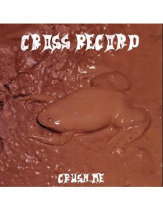 Cross Record - Crush Me