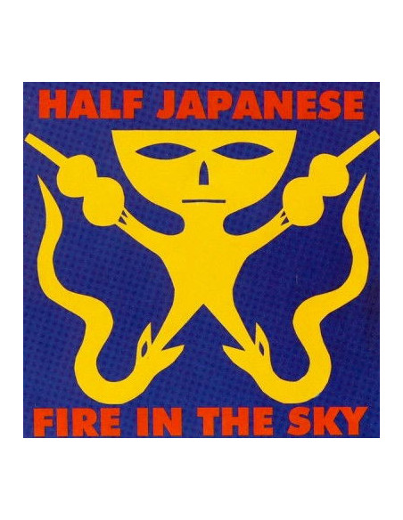 Half Japanese - Fire In The Sky