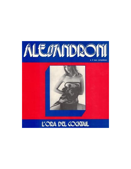 Alessandroni e il suo Complesso - L'ora Del Cocktail(1974)