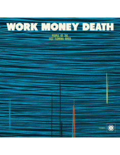 Work Money Death - People Of The Fast Flowing River