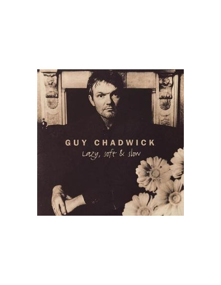 Chadwick, Guy - Lazy, Soft and Slow