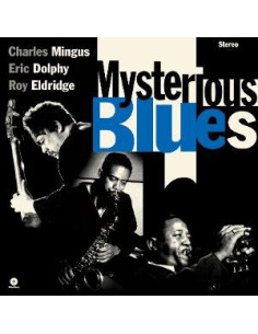 Charles Mingus-Eric - Mysterious Blues (Limited Edition) (180g)