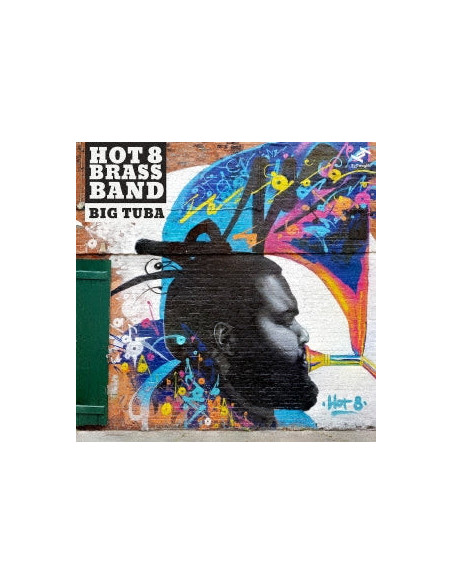 Hot 8 Brass Band - Big Tuba - (CD)