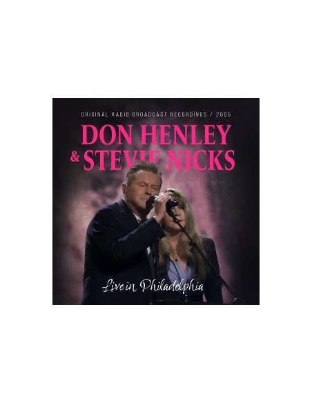 Henley, Don and Stevie - Live In Philadelphia - (CD)