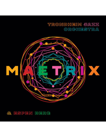 Trondheim Jazz Orchestra and Espen Berg - Maetrix