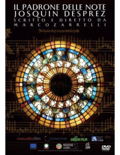 Padrone Delle Note (Il) - Josquin Desprez