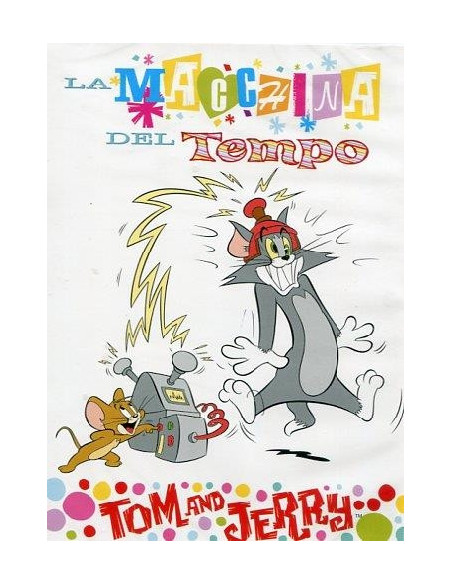 Tom and Jerry - La Macchina Del Tempo