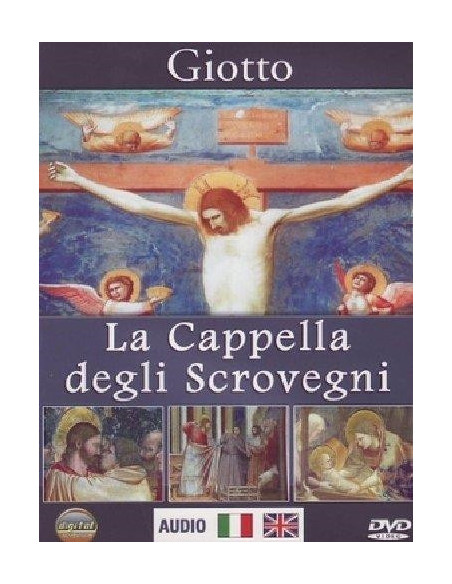 Giotto - La Cappella Degli Scrovegni