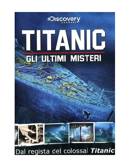 Titanic - Gli Ultimi Misteri