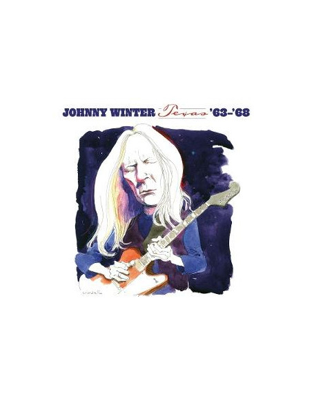 Winter, Johnny - Texas '63-'68