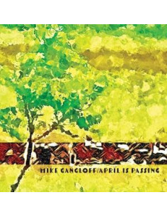 Gangloff Mike - April Is Passing