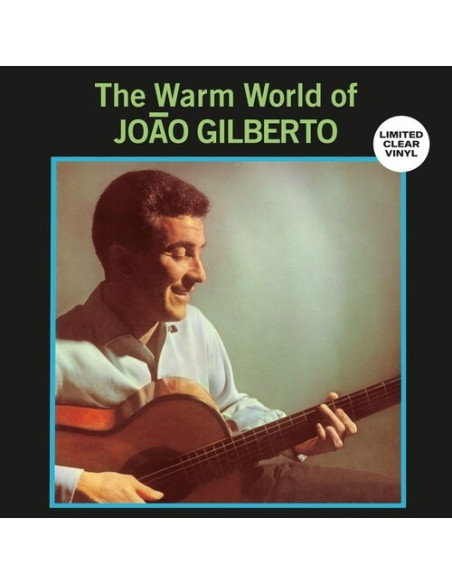 Gilberto Joao - Warm World Of Joao Gilberto (Vinyl Clear)
