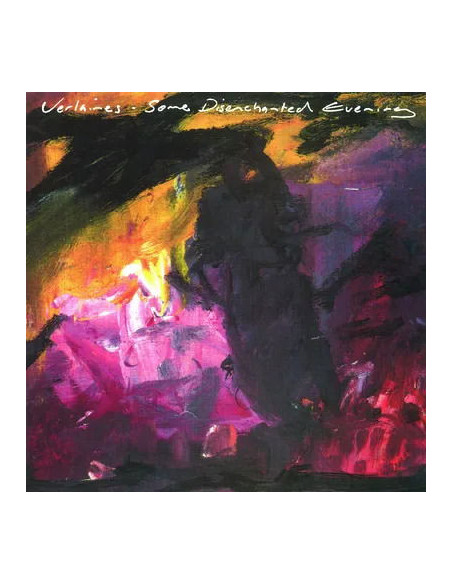 Verlaines - Some Disenchanted Evening