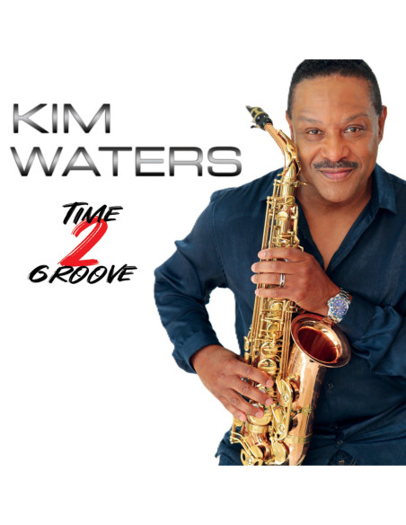 Waters, Kim - Time 2 Groove - (CD)