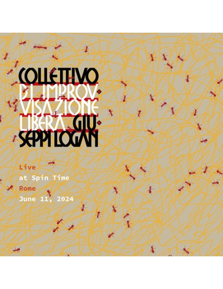 Collettivo Di Improvvisazione Libera Giuseppi Logan - Live At Spin Time (Roma June 11 - 2024) - (CD)