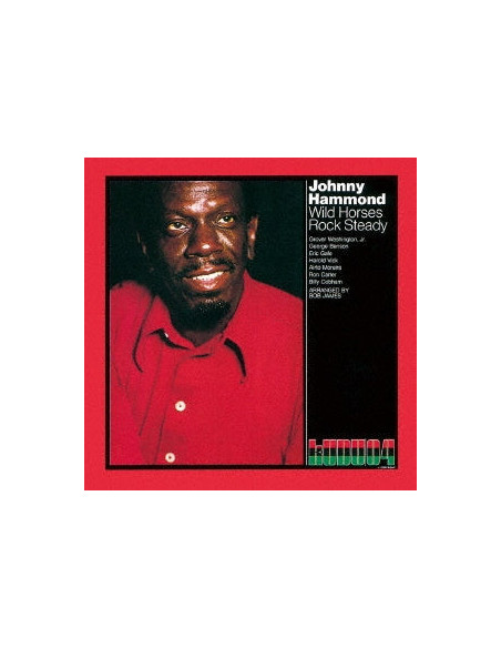 Johnny Hammond - Wild Horses Rock Steady - (CD)