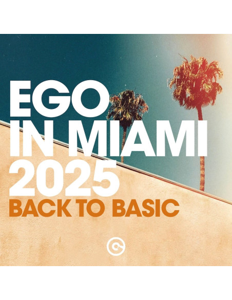 Compilation - Ego In Miami 2025 (Back To Basic)