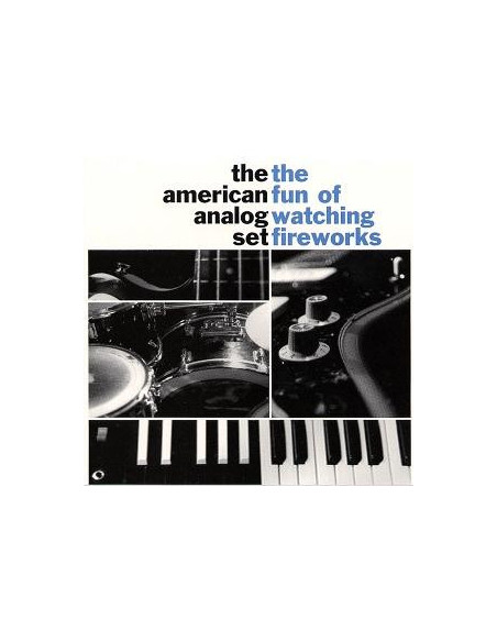American Analog Set - Fun Of Watching Fireworks