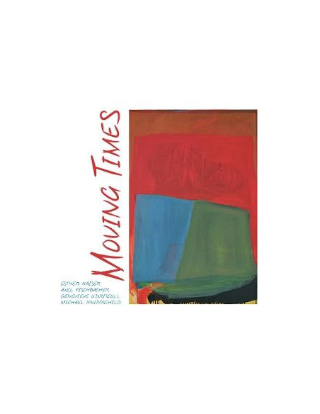 Kaiser, Esther and Axel ... - Moving Times - (CD)