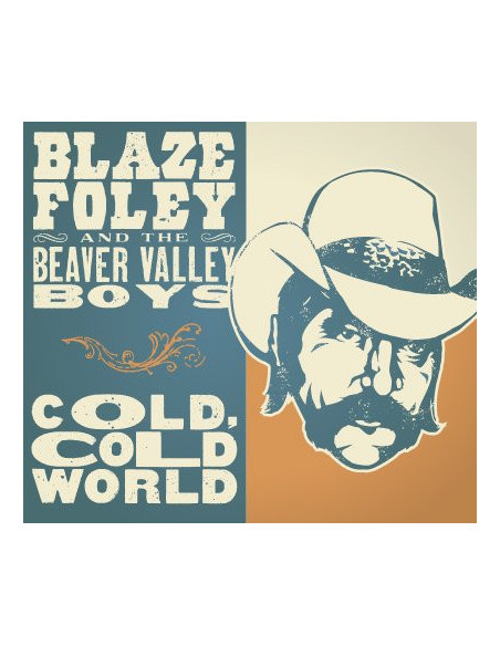 Foley, Blaze - Cold, Cold World - (CD)