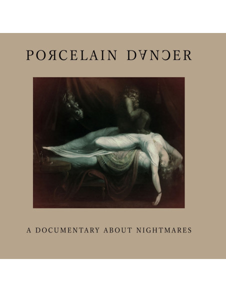 Porcelain Dancer - A Documentary About Nightmares - (CD)