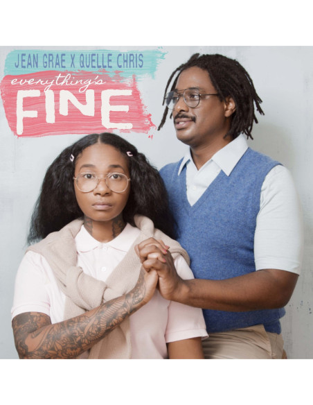 Grae, Jean and Quelle Chris - Everything'S Fine